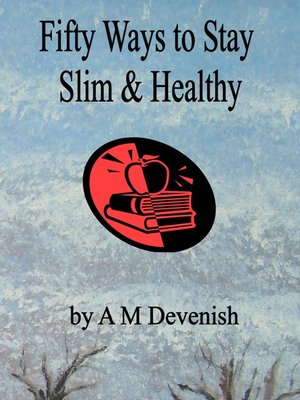 cover image of Fifty Ways to Stay Slim & Healthy